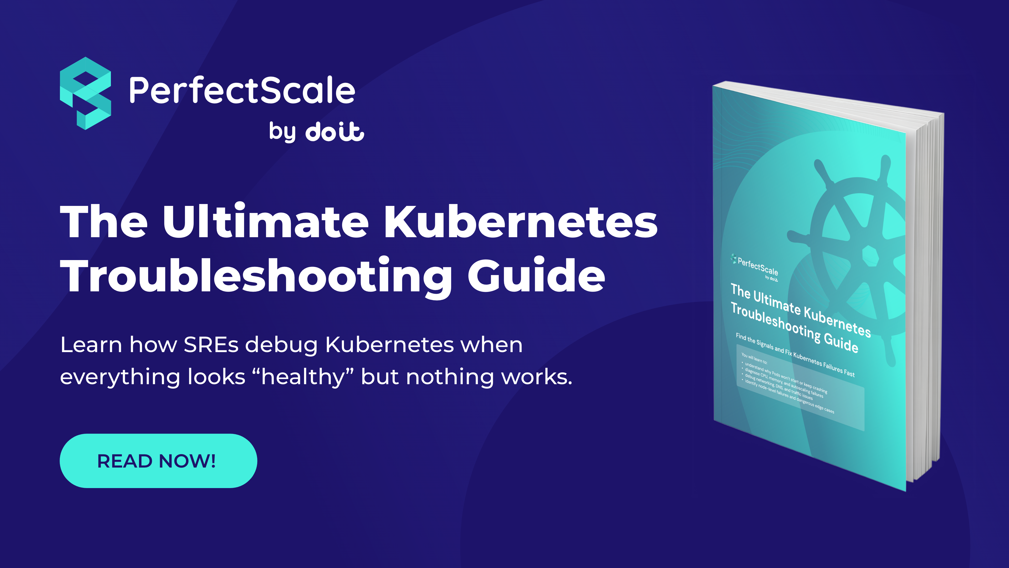 The Ultimate Kubernetes Troubleshooting Guide
